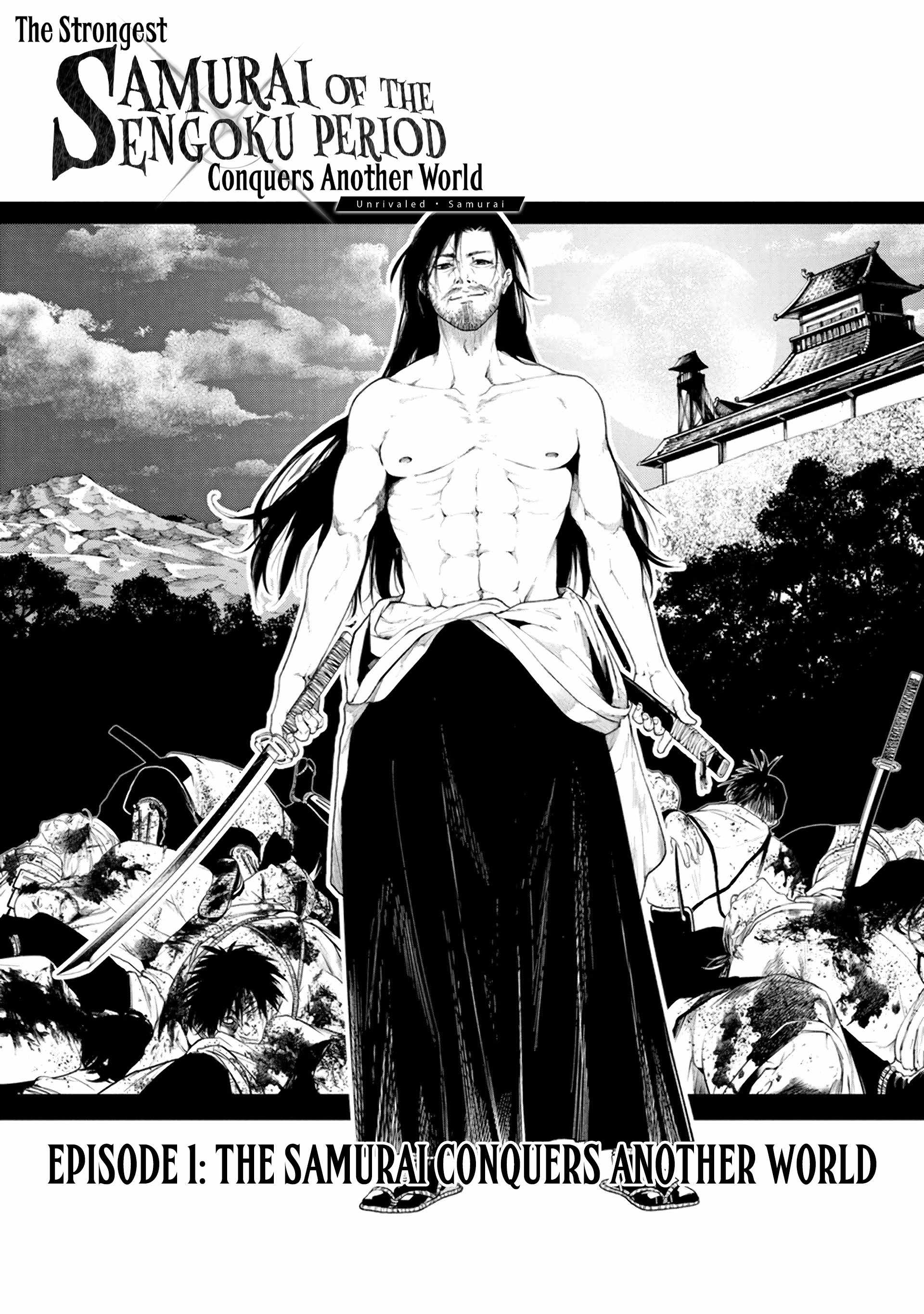 Unrivaled Samurai ~ The Strongest Samurai of the Sengoku Period Conquers Another World ~ Chapter 1.1 1